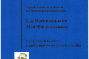 Los Documentos de Medellín (Selecciones)